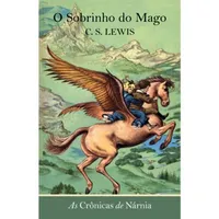 AS CRÔNICAS DE NÁRNIA - O SOBRINHO DO MAGO - VOL. 1