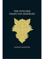 TEMPO DO DESPREZO - THE WITCHER - A SAGA DO BRUXO GERALT DE RÍVIA (CAPA DURA) - VOL. 4