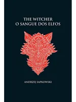 O SANGUE DOS ELFOS - THE WITCHER - A SAGA DO BRUXO GERALT DE RÍVIA (CAPA DURA) - VOL. 3