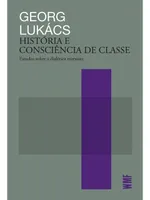 HISTÓRIA E CONSCIÊNCIA DE CLASSE