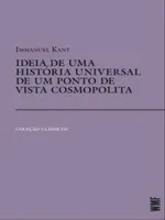 IDEIA DE UMA HISTÓRIA UNIVERSAL DE UM PONTO DE VISTA COSMOPOLITA