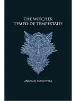 TEMPO DE TEMPESTADE - THE WITCHER - A SAGA DO BRUXO GERALT DE RÍVIA (CAPA DURA)