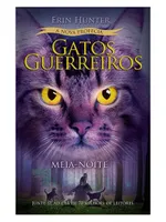 GATOS GUERREIROS (A NOVA PROFECIA) - MEIA-NOITE - VOL. 1