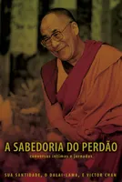 SABEDORIA DO PERDAO, A