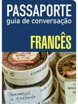 PASSAPORTE - GUIA DE CONVERSAÇÃO - FRANCÊS