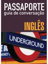 PASSAPORTE - GUIA DE CONVERSAÇÃO - INGLÊS
