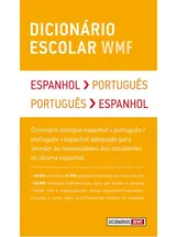 DICIONÁRIO ESCOLAR WMF - ESPANHOL-PORTUGUÊS / PORTUGUÊS-ESPANHOL
