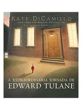 A EXTRAORDINÁRIA JORNADA DE EDWARD TULANE