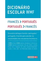 DICIONÁRIO ESCOLAR WMF - FRANCÊS-PORTUGUÊS / PORTUGUÊS-FRANCÊS