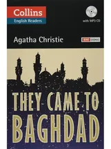 THEY CAME TO BAGHDAD