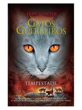 GATOS GUERREIROS - TEMPESTADE - VOL. 4